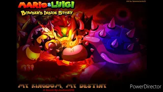 Mario & Luigi Bowser's Inside Story Final Boss Remix - "My Kingdom, My Destiny"