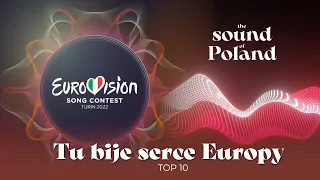 TOP 10 of Tu Bije Serce Europy (Poland 2022)