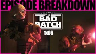 WHO WAS THAT?? -- Bad Batch Episode 6 Breakdown and Review