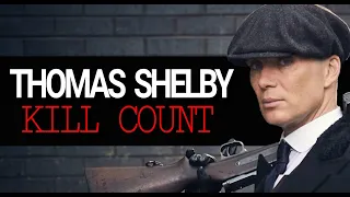 Thomas Shelby - Kill Count (Peaky Blinders) Seasons 1-5