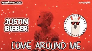 Justin Bieber - Come Around Me (Lyrics) | Official Nightcore LLama Reshape