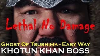 How to beat Khotun Khan boss fight easy (LETHAL NO DAMAGE) - Ghost of Tsushima - Last Nemesis Fight