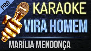 Vira Homem Karaokê - Marília  Mendonça