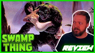 SWAMP THING - Comic Book Movie Review Issue #15