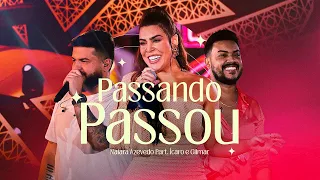 Naiara Azevedo -  Passando passou Part. Ícaro e Gilmar  [ DVD Baseados em Fatos Reais]