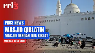 Masjid Qiblatin: Masjid dengan Dua Kiblat