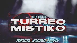 TURREO MISTIKO (Edicion @Jonacaso) - Franco Vegas, Nico Pereyra, Agus Garay