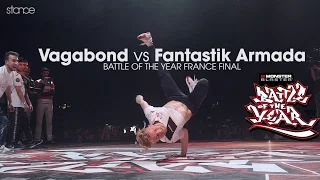 Vagabond vs Fantastik Armada [final] // .stance // Battle of the Year France 2017