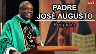 Homilia e Pregação do Padre José Augusto