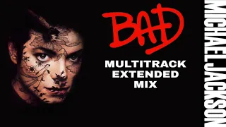 Michael Jackson - Bad [Multitrack Extended Mix]