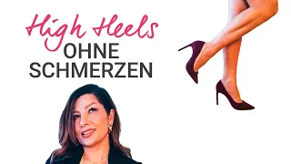 7 High Heel Hacks, die man kennen *MUSS* | So trägt man sie länger OHNE Schmerzen!