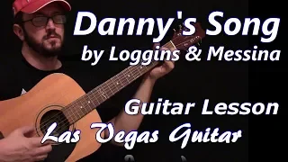 Danny's Song by Loggins & Messina Guitar Lesson