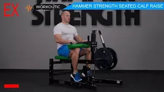 Workoutic - Calves Exercise - HAMMER STRENGTH SEATED CALF RAISE