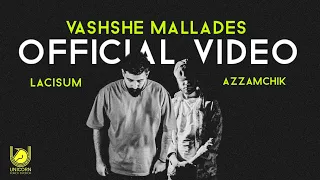 AzzamChik Coca Boyz X Lacisum - Vashshe Mallades (Official Video)