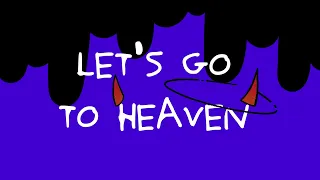 let's go to heaven // meme