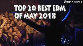 [Top 20] Best EDM Of May 2018