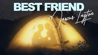 Marcus Layton - Best Friend (official lyric video)