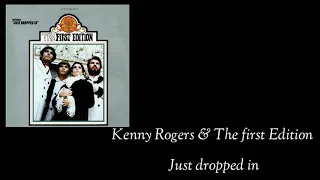 Kenny Rogers & The first Edition / Just dropped in