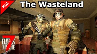 Fallout в 7 Days To Die ► МОД The Wasteland ► ПОИСК ТЕХНОЛОГИЙ