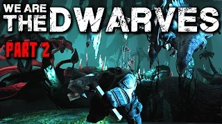 We Are The Dwarves Gameplay - Part 2