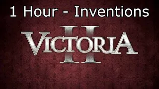 Victoria II Soundtrack: Inventions - 1 Hour Version