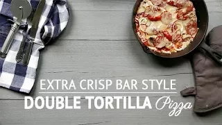 Extra crisp bar style double tortilla pizza recipe