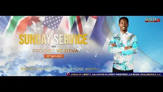 LIVE SUNDAY SERVICE WITH PROPHET VC ZITHA | 29 MAY 2022