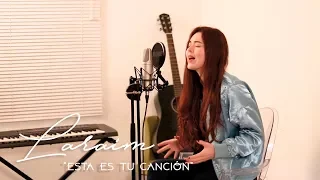La Adictiva  |  Esta Es Tu Canción  |  Laraim (Cover)