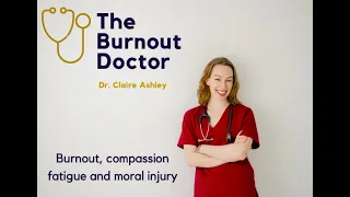 Burnout, compassion fatigue and moral injury