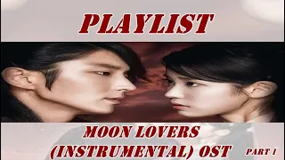 playlist Moon Lovers instrumental part 1