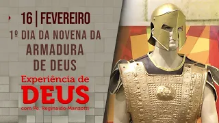 Experiência de Deus | 16/02/2023 | 1º Dia da Novena da Armadura de Deus