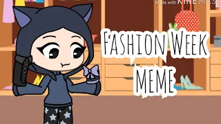 Fashion Week [MEME] (inspired by Lentotally and Milyie)