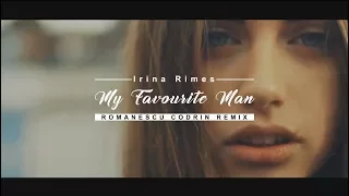 Irina Rimes - My Favourite Man (Romanescu Codrin Remix) [ Video Edit ]