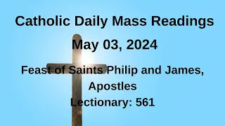 Catholic Daily Mass Readings, 05/03/2024 II Feast of Saints Philip and James, Apostles Lectionary