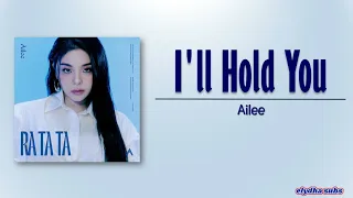 Ailee – I'll Hold You (잡아줄게) [Rom|Eng Lyric]