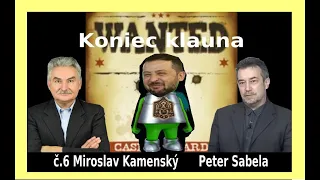 KONIEC KLAUNA - č.6 Miroslav Kamenský a Peter Sabela