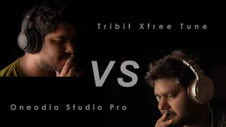 Oneodio Studio Pro vs Tribit Xfree Tune