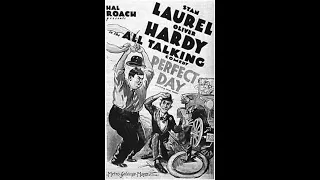 Laurel & Hardy - Perfect Day - 1929