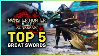 Monster Hunter Rise Sunbreak - Top 5 Great Swords
