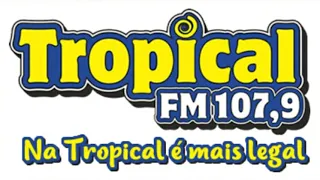 Rádio Tropical FM 107.9 São Paulo / SP - Brasil A rádio que é sempre mais você!