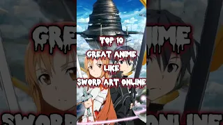 Top 10 Great Anime Like Sword Art Online💣🤩 #swordartonline #Anime #shorts