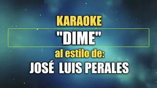 VLG Karaoke  (JOSÉ LUIS PERALES - DIME) Mejor versión