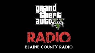 Grand Theft Auto 5 - Blaine County Radio
