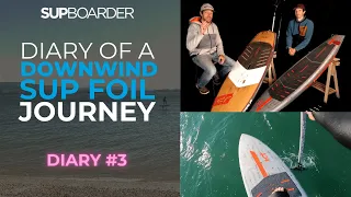 Will's Downwind SUP Foil Journey - Diary # 3 - A new board, more runs and the SMACKDOWN!