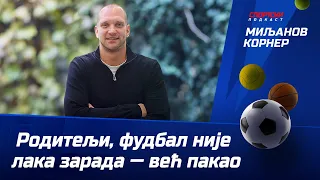 Nemanja Kojić: Fudbal nije laka zarada – već pakao #sport #miljanovkorner #fudbal