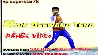 Main Deewana Tera | Dance Vedio | Vishal Dubey Choreography | Guru Randhawa, Diljit Dosanjh