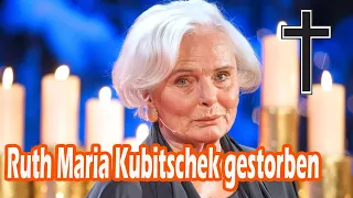 Ruth Maria Kubitschek gestorben – Ihre letzten Worte berühren