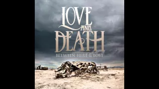 Love & Death - Empty (Bonus Track)