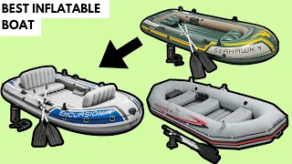 BEST INFLATABLE BOATS : BEST INFLATABLE BOAT TO SALE IN 2022