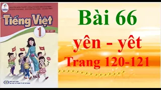 Sách cánh diều Tiếng việt lớp 1 Bài 66 yên-yêt Trang 120-121
